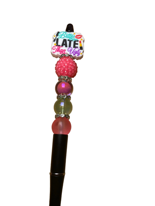 Better Late Than Ugly